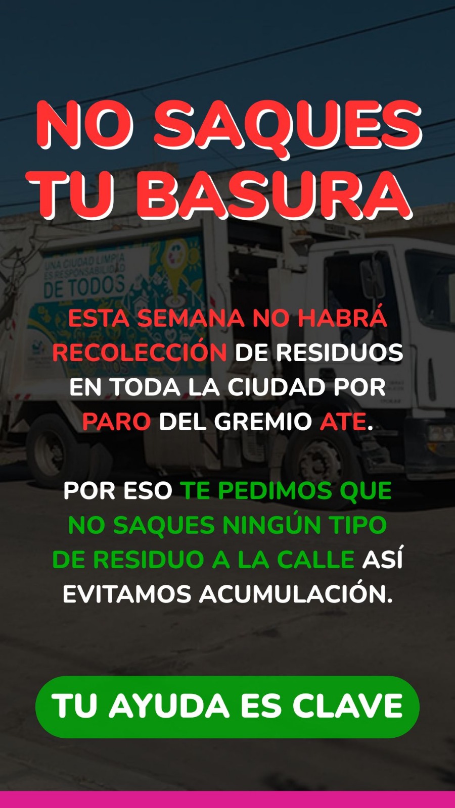 SE SOLICITA A LOS VECINOS NO SACAR RESIDUOS 